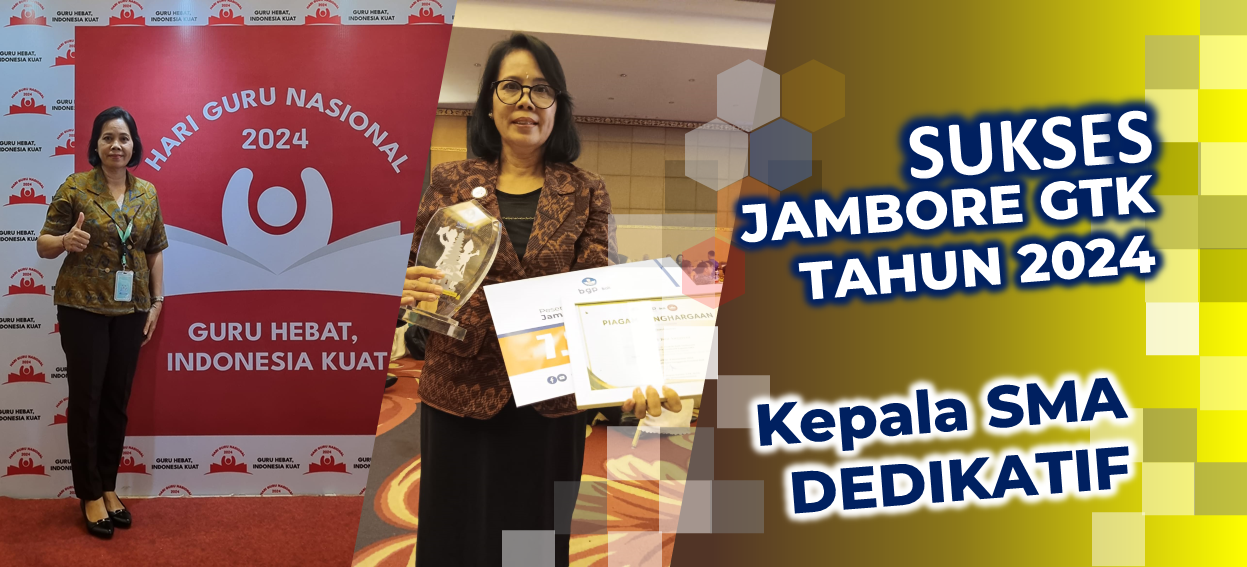 Raih Predikat Kepala SMA Dedikatif pada Hari Guru Nasional Tahun 2024